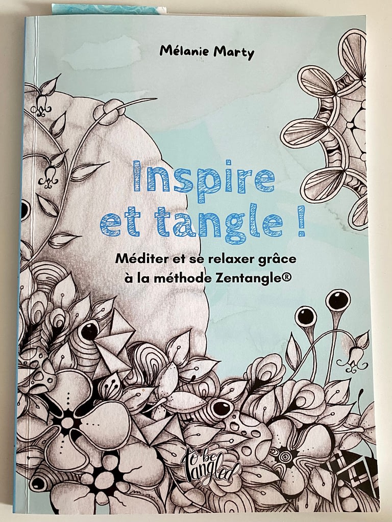 Livre Zentangle Inspire et tangle, Mélanie Marty